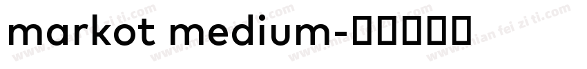 markot medium字体转换